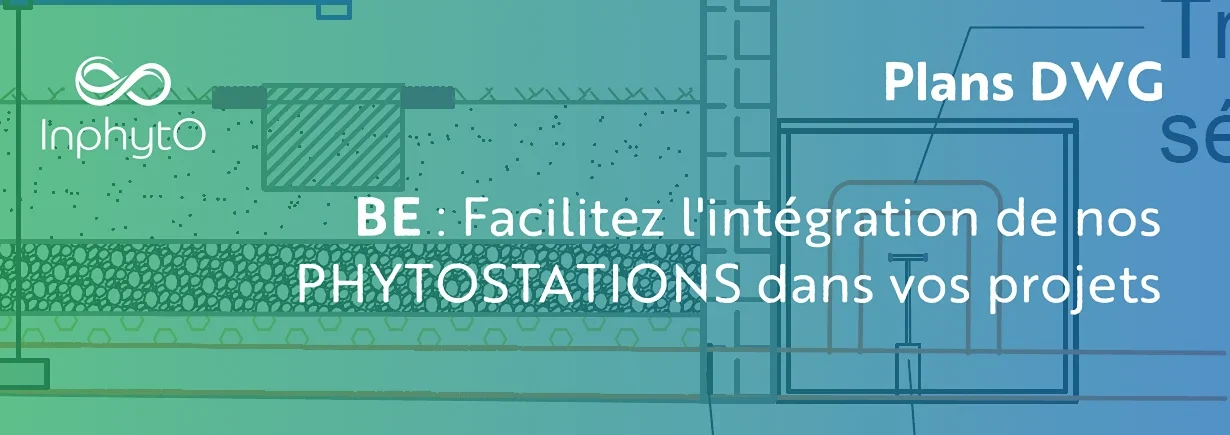Accès aux plans DWG pour faciliter l'intégration des phytostations Inphyto dans les projets des bureaux d'études (BE)